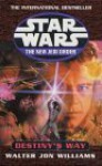 Star Wars: The New Jedi Order: Destiny's Way - Walter Jon Williams