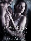 Awaken: The Soulkeepers - Lori Adams