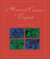 Historical Costumes Of England: 1066 1968 - Nancy Bradfield