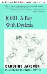 Josh: A Boy with Dyslexia - Caroline D. Janover