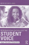 Internationalisation and the Student Voice: Higher Education Perspectives - Elspeth Jones