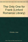 The Only One for Frank (Linford Romance Library) - Joan Christie