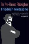 The Pre-Platonic Philosophers (INS) - Friedrich Nietzsche, Greg Whitlock, Gregory Whitlock