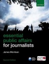 Essential Public Affairs for Journalists - James Morrison