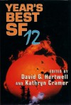 Year's Best SF 12 - David G. Hartwell, Kathryn Cramer, Nancy Kress, Terry Bisson