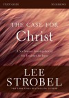 The Case for Christ Study Guide with DVD: A Six-Session Investigation of the Evidence for Jesus - Lee Strobel, Garry Poole