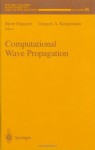 Computational Wave Propagation - Bjorn Engquist