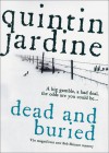 Dead and Buried - Quintin Jardine