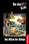 Die drei ??? Kids, 56, Das Rätsel der Könige (drei Fragezeichen Kids) (German Edition) - Ulf Blanck, Harald Juch