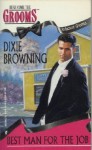 Best Man For The Job - Dixie Browning