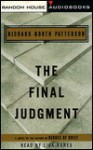 The Final Judgment - Richard North Patterson, Lisa Banes