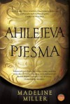 Ahilejeva pjesma - Madeline Miller, Maja Šoljan