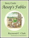 Story Cards: Aesop's Fables - Raymond C. Clark