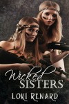 Wicked Sisters - Loki Renard