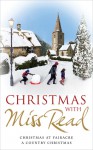 Christmas with Miss Read: A Country Christmas, Christmas at Fairacre, Christmas at Thrush Green - Miss Read