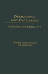 Democracy and Excellence: Concord or Conflict? - Joseph Romance