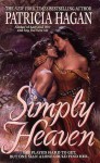 Simply Heaven - Patricia Hagan