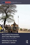 Eu Conflict Prevention and Crisis Management: Roles, Institutions, and Policies - Eva Gross