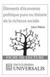 Éléments d'économie politique pure ou théorie de la richesse sociale de Léon Walras (Fiche de lecture Universalis) (French Edition) - Encyclopædia Universalis