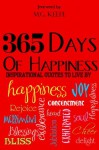 365 Days of Happiness: Inspirational Quotes to Live By - Various, Keefe, M.G., Gounod, Jill, Falls, Jackson