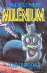 Milénium: Země ohrožená - Ondřej Neff