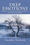 Deep Emotions: A Book of Poetry & Subtle Messages for Adult Readers - Valerie Thomas