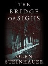 Bridge of Sighs - Olen Steinhauer, Ned Schmidtke