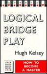 Logical Bridge Play - Hugh Walter Kelsey