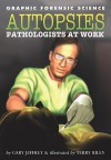 Autopsies: Pathologists at Work - Gary Jeffrey, Terry Riley