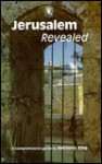 Jerusalem Revealed: A Comprehensive Guide - Anthony King