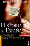 Historia de España contada para escépticos - Juan Eslava Galán