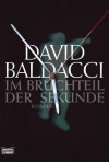 Im Bruchteil der Sekunde: Roman (German Edition) - Till R. Lohmeyer, Christel Rost, David Baldacci