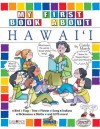 My First Book About Hawaii (The Hawaii Experience) - Carole Marsh, Kathy Zimmer