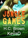 Jungle Games - H.C. Brown, KevaD