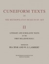 Cuneiform Texts in The Metropolitan Museum of Art: Vol. 2, Literary and Scholastic Texts from the First Millennium B.C. - Ira Spar, Wilfred G. Lambert