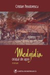 Medgidia, oraşul de apoi - Cristian Teodorescu