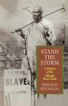 Stand the Storm: A History of the Atlantic Slave Trade - Edward Reynolds