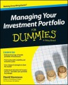 Managing Your Investment Portfolio for Dummies - David Stevenson