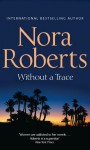 Without a Trace - Nora Roberts