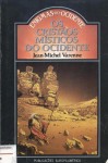 Os Cristãos Místicos do Ocidente - Jean-Michel Varenne, Pilar Delvaulx