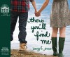 There You'll Find Me (Library Edition) - Jenny B. Jones, Jeannie Stith