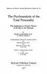 The Psychoanalysis of the Total Personality - Franz Gabriel Alexander, Bernard Glueck, Bertram D. Lewis, A.A. Brill