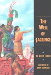 The Well of Sacrifice - Chris Eboch