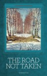 The Road Not Taken and Other Poems - Robert Frost