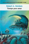 Tiempo para amar - Robert A. Heinlein, Marta Garcia Martinez