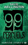 99 cercueils (Vampire Story, #2) - David Wellington