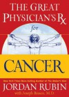 The Great Physician's RX for Cancer - Jordan Rubin, David Remedios