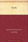 Stella - Johann Wolfgang von Goethe, Tony Kushner