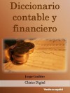 Diccionario contable y financiero (Contabilidad visual) (Spanish Edition) - Jorge Gudiño