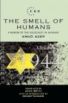 The Smell of Humans - Ernő Szép